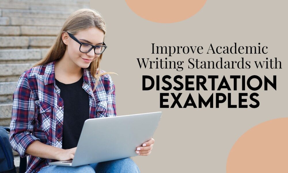 why dissertation examples are important to understand academic writing standards 1000x600 1